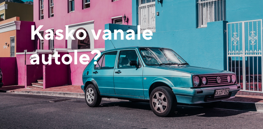 kaskokindlustus vanale autole